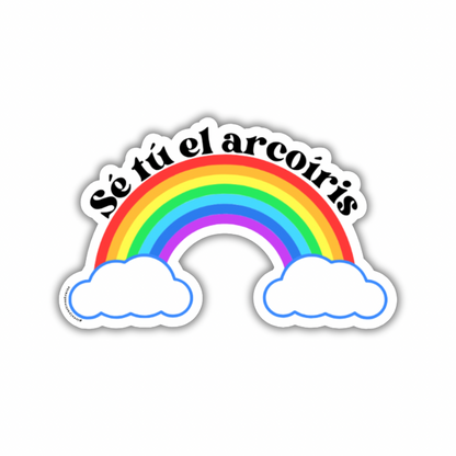 Se tú el arcoíris | Sticker