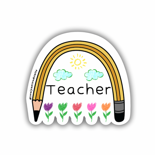 Teacher be a Rainbow! | Sticker