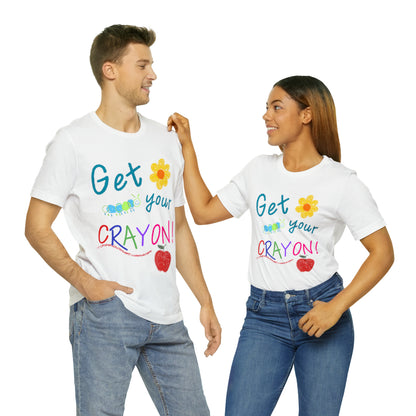 Get Your Crayon! | Camisa Unisex