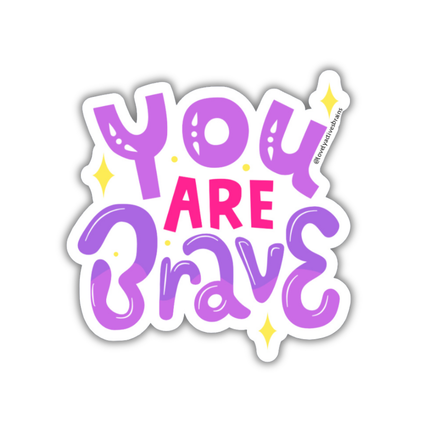 You are Brave | Sticker