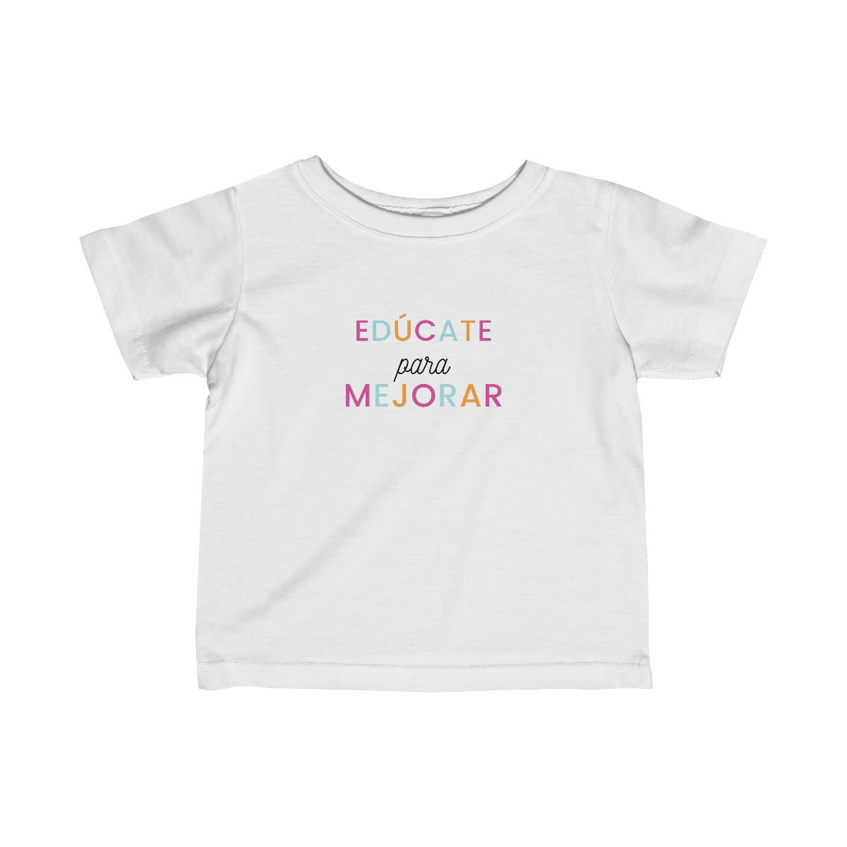 Educate yourself to Improve | Infants Shirt