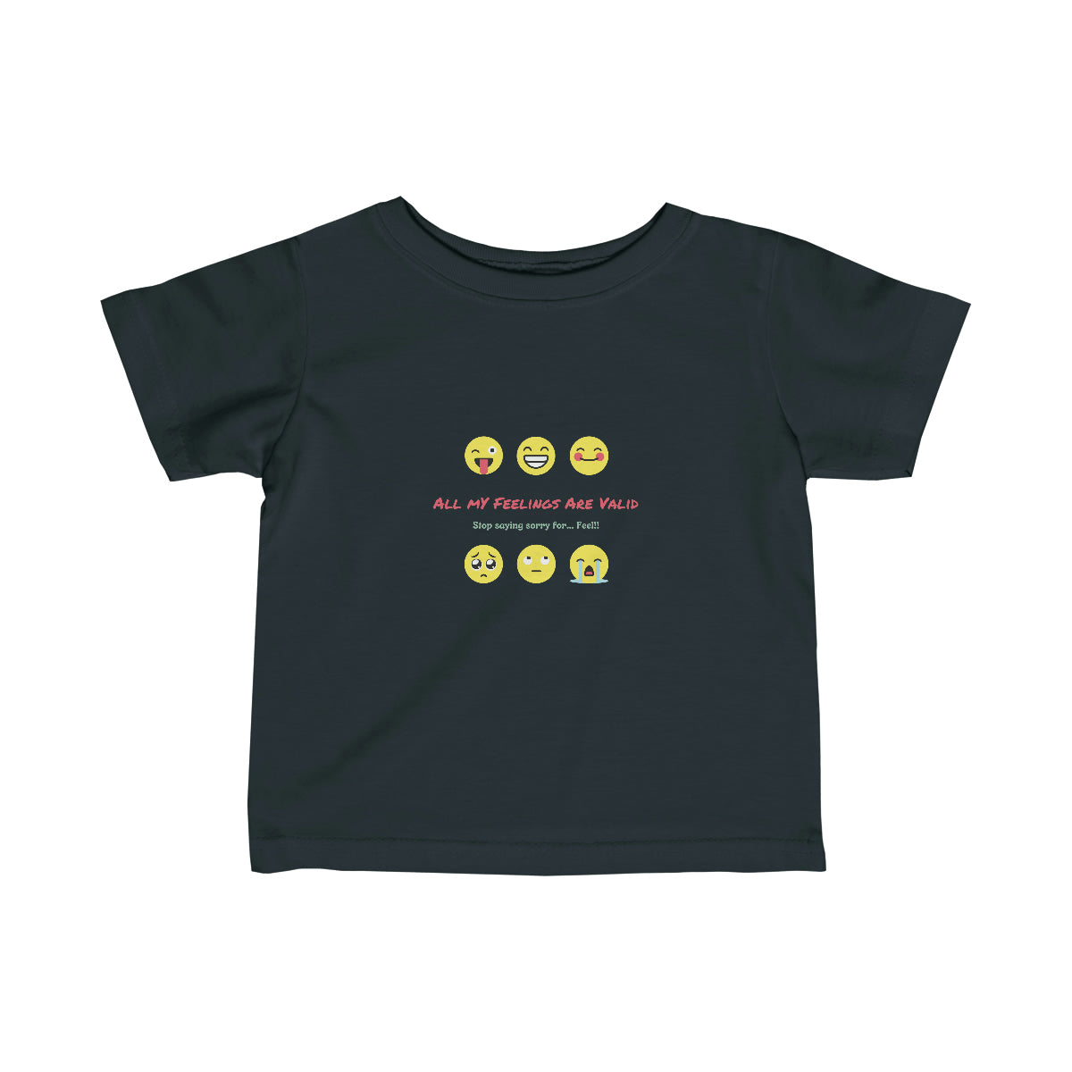 My feelings are valid | Infants Shirt